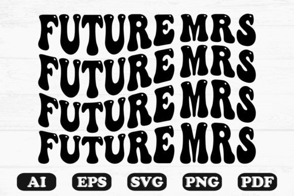 Download Future Mrs Retro Wavy Svg T-shirt - Wavy Collection