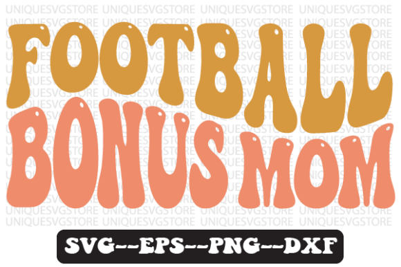 Download Football Bonus Mom Wavy Retro Svg Design - Wavy Collection